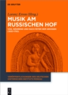 Image for Musik am russischen Hof: Vor, wahrend und nach Peter dem Grossen (1650-1750)