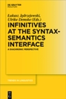 Image for Infinitives at the syntax-semantics interface: a diachronic perspective