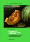 Image for Pompa e intelletto: Formen der Ordnung und Inszenierung botanischen Wissens im spaten Grossherzogtum der Medici : Band 3