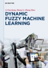 Image for Dynamic Fuzzy Machine Learning