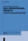 Image for Das grenzwesen Mensch: vormoderne Naturphilosophie und Literatur im Dialog mit postmoderner Gendertheorie : 65