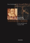 Image for Galileo's Thinking Hand : Mannerism, Anti-Mannerism and the Virtue of Drawing in the Foundation of Early Modern Science
