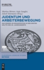 Image for Judentum und Arbeiterbewegung