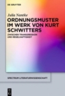 Image for Ordnungsmuster im Werk von Kurt Schwitters : Zwischen Transgression und Regelhaftigkeit
