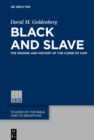 Image for Black and Slave: The Origins and History of the Curse of Ham : 10