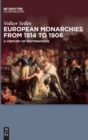 Image for European Monarchies from 1814 to 1906 : A Century of Restorations