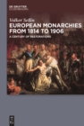 Image for European Monarchies from 1814 to 1906: A Century of Restorations