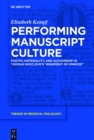 Image for Performing Manuscript Culture: Poetry, Materiality, and Authorship in Thomas Hoccleve&#39;s &quot;Regement of Princes&quot;