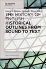 Image for Historical outlines from sound to text