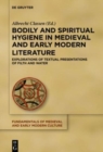 Image for Bodily and Spiritual Hygiene in Medieval and Early Modern Literature