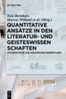 Image for Quantitative Ansatze in den Literatur- und Geisteswissenschaften: Systematische und historische Perspektiven
