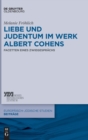 Image for Liebe und Judentum im Werk Albert Cohens