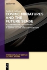 Image for Cosmic Miniatures and the Future Sense