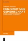 Image for Heiligkeit und Gemeinschaft : Studien zur Rezeption spatantiker Asketenlegenden im &#39;Vaterbuch&#39;