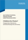 Image for Children By Choice?: Changing Values, Reproduction, and Family Planning in the 20th Century