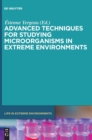 Image for Advanced Techniques for Studying Microorganisms in Extreme Environments