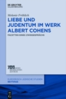Image for Liebe und Judentum im Werk Albert Cohens: Facetten eines Zwiegesprèachs : Band 31