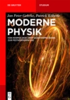 Image for Moderne Physik: Von Kosmologie uber Quantenmechanik zur Festkorperphysik