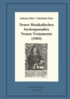 Image for Neues Musikalisches Seelenparadies Neuen Testaments (1662) : Kritische Ausgabe und Kommentar. Kritische Edition des Notentextes