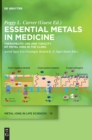 Image for Essential Metals in Medicine: Therapeutic Use and Toxicity of Metal Ions in the Clinic