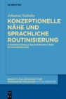 Image for Konzeptionellenèahe und sprachliche Routinisierung: konversationelle Selbstreparaturen im Franzèosischen
