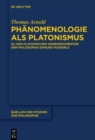 Image for Phanomenologie als Platonismus : Zu den Platonischen Wesensmomenten der Philosophie Edmund Husserls