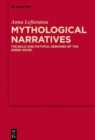 Image for Mythological narratives  : the bold and faithful heroines of the Greek novel
