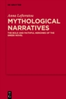 Image for Mythological narratives: the bold and faithful heroines of the Greek novel : 8