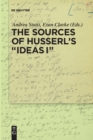 Image for The Sources of Husserl&#39;s &quot;Ideas I&quot;