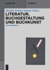 Image for Literatur, Buchgestaltung und Buchkunst: Ein Kompendium