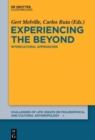 Image for Experiencing the Beyond : Intercultural Approaches