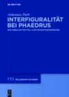 Image for Interfiguralitat bei Phaedrus: Ein fabelhafter Fall von Selbstinszenierung