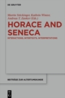Image for Horace and Seneca: Interactions, Intertexts, Interpretations