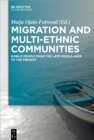 Image for Migration and Multi-ethnic Communities: Mobile People from the Late Middle Ages to the Present