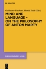 Image for Mind and Language - On the Philosophy of Anton Marty