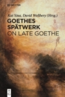 Image for Goethes Spätwerk / On Late Goethe