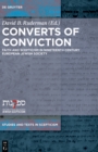 Image for Converts of Conviction: Faith and Scepticism in Nineteenth Century European Jewish Society