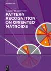 Image for Pattern Recognition On Oriented Matroids