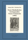 Image for Neues Musikalisches Seelenparadies Neuen Testaments (1662): Kritische Ausgabe und Kommentar. Kritische Edition des Notentextes