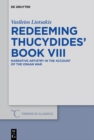 Image for Redeeming Thucydides&#39; Book VIII: Narrative Artistry in the Account of the Ionian War : 48