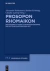 Image for Prosopon Rhomaikon : Erganzende Studien zur Prosopographie der mittelbyzantinischen Zeit