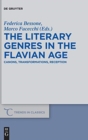Image for The Literary Genres in the Flavian Age : Canons, Transformations, Reception