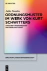 Image for Ordnungsmuster im Werk von Kurt Schwitters: Zwischen Transgression und Regelhaftigkeit