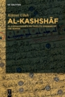Image for Al-kashshaf: Al-zamakhshari&#39;s Mu&#39;tazilite Exegesis of the Qur&#39;an