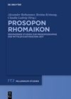 Image for Prosopon Rhomaikon: Erganzende Studien zur Prosopographie der mittelbyzantinischen Zeit