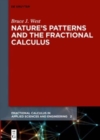 Image for Nature&#39;s patterns and the fractional calculus