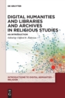 Image for Digital humanities and libraries and archives in religious studies  : an introduction