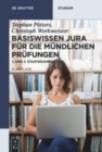 Image for Basiswissen Jura fur die mundlichen Prufungen : 1. und 2. Staatsexamen