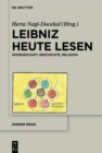Image for Leibniz heute lesen: Wissenschaft, Geschichte, Religion