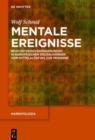 Image for Mentale Ereignisse  : Bewusstseinsverèanderungen in europèaischen Erzèahlwerken vom Mittelalter bis zur Moderne